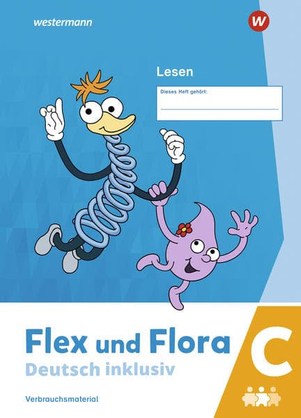 Flex und Flora - Deutsch inklusiv. Lesen inklusiv C