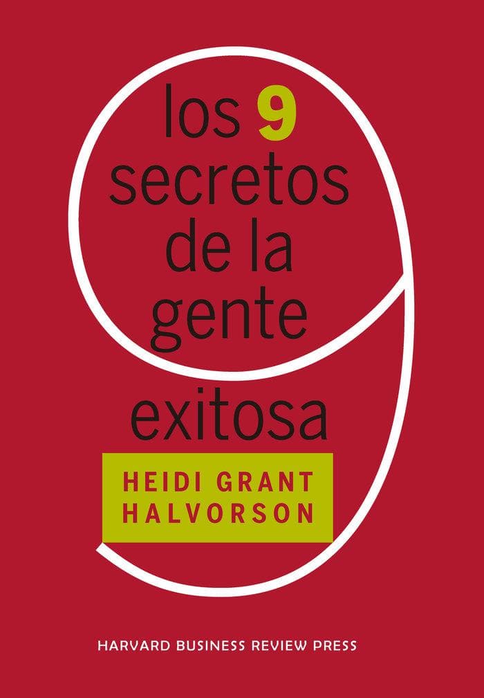 Los 9 secretos de la gente exitosa (Nine Things Successful People do Differently Spanish Edition)
