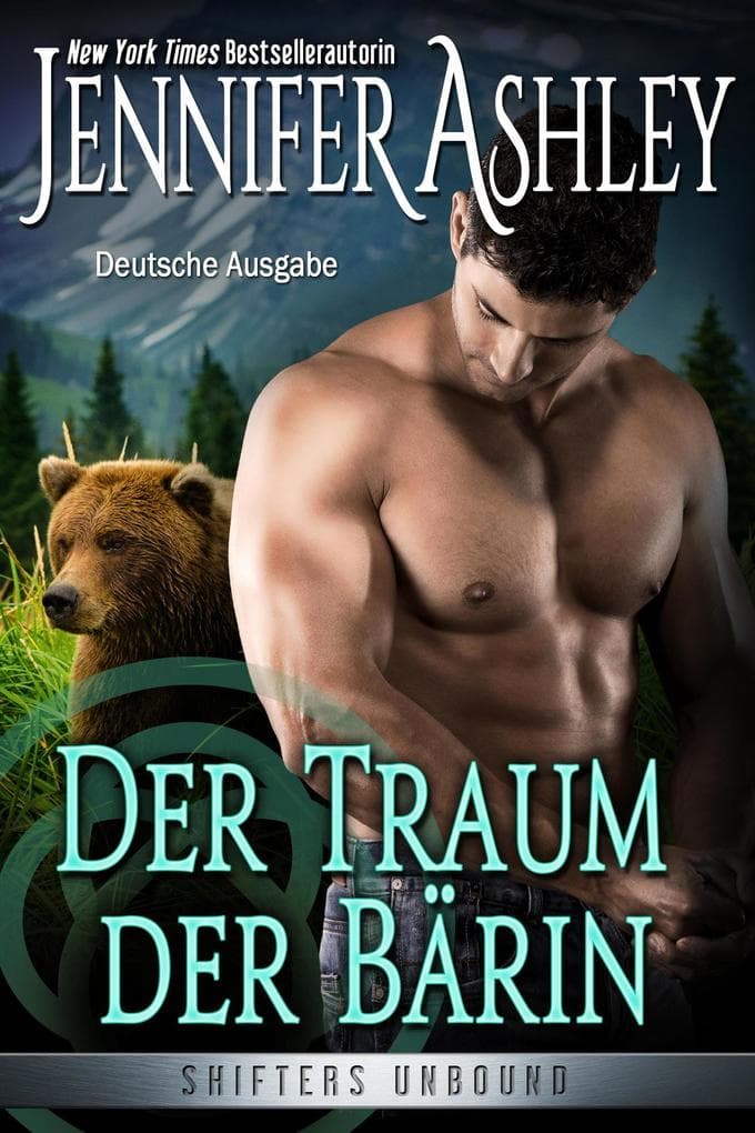 Der Traum der Bärin (Shifters Unbound: Deutsche Ausgabe, #12)