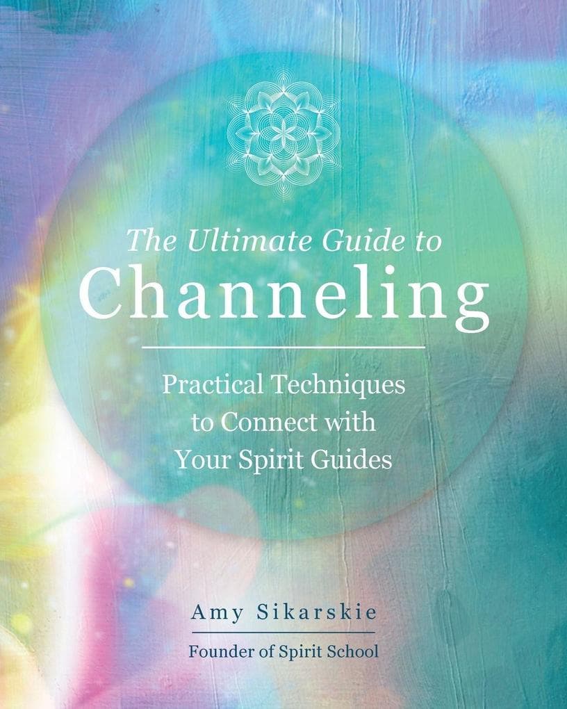 Ultimate Guide to Channeling