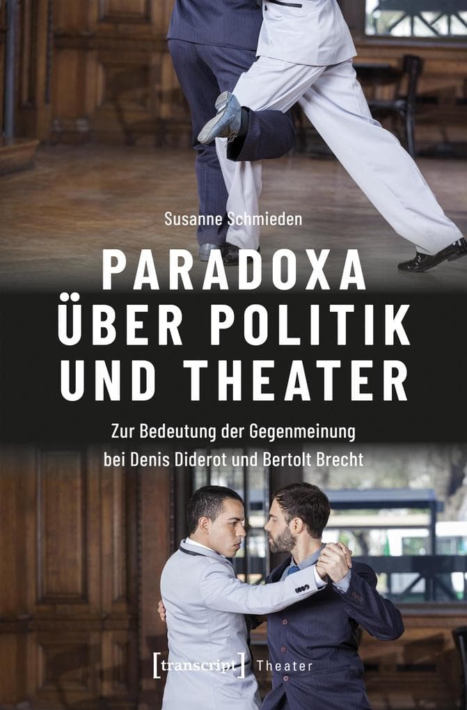 Paradoxa über Politik und Theater
