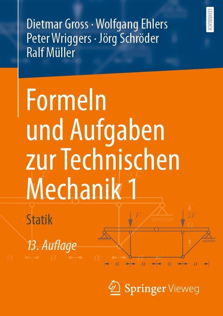 Formeln und Aufgaben zur Technischen Mechanik 1