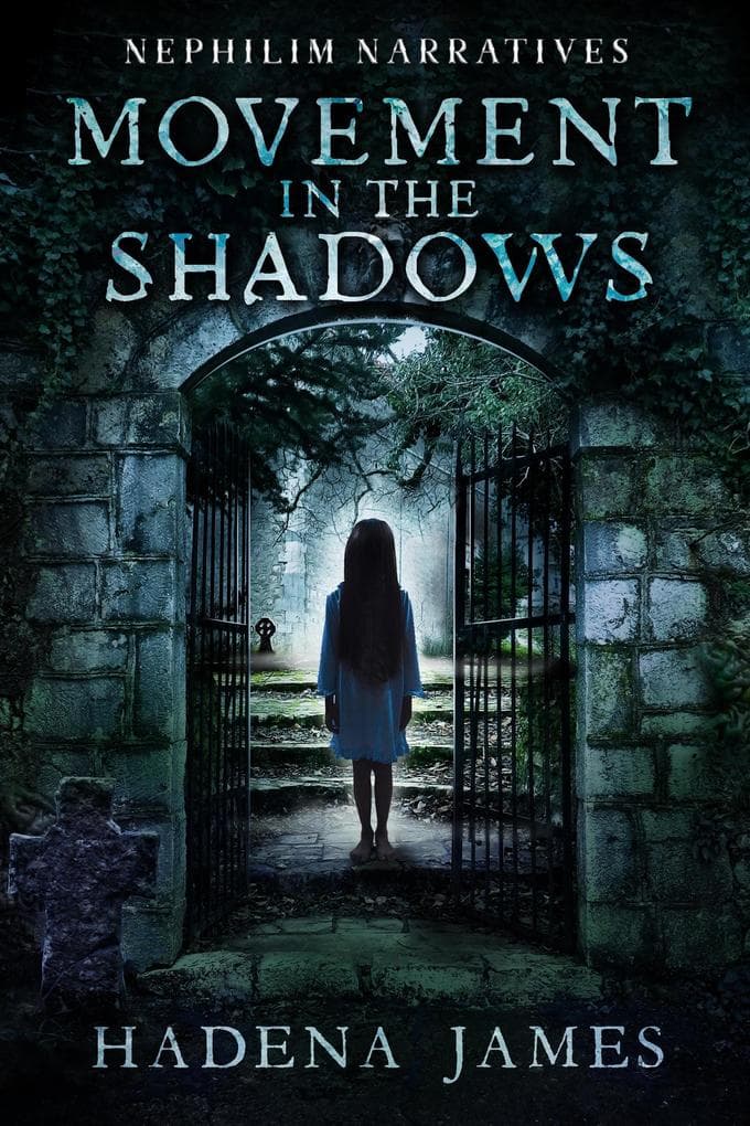 Movement in the Shadows (Nephilim Narratives, #4)