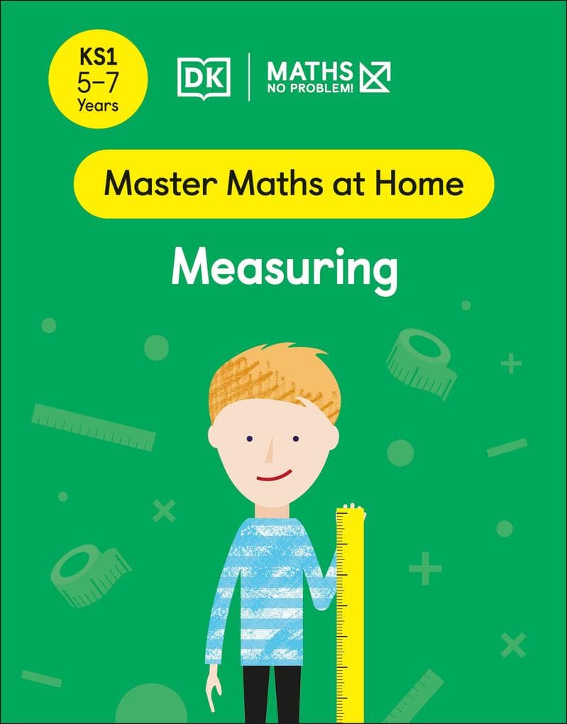 Maths - No Problem! Measuring, Ages 5-7 (Key Stage 1)