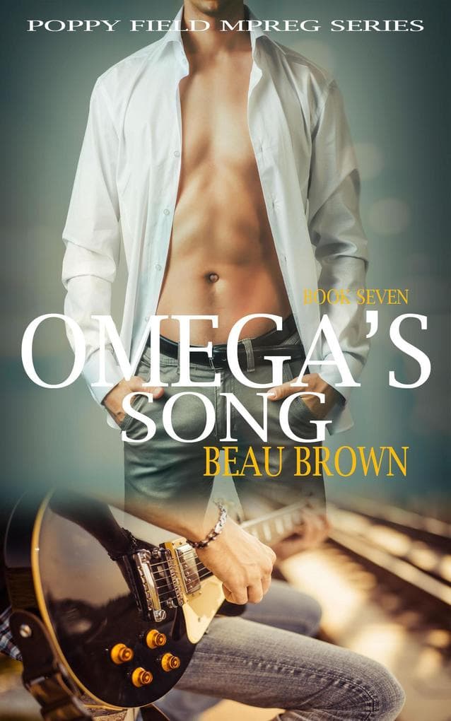 Omega's Song (Poppy Field Mpreg Series, #7)