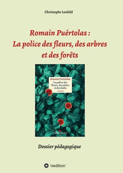 Romain Puértolas: La police des fleurs, des arbres et des forêts