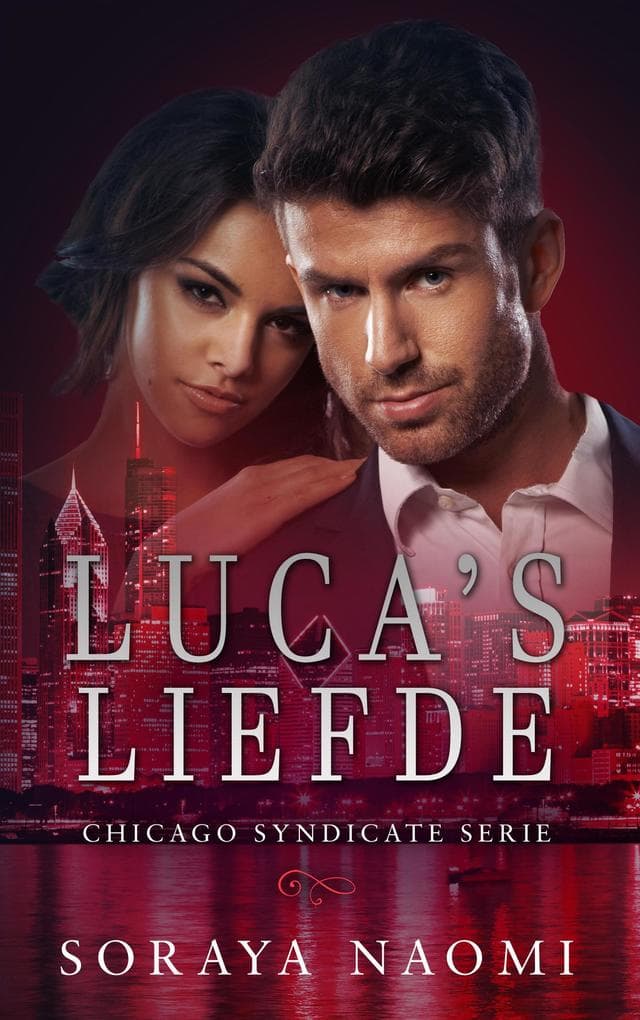 Luca's liefde (Chicago Syndicate serie, #8)