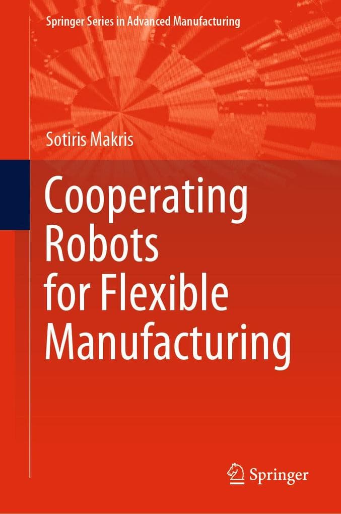 Cooperating Robots for Flexible Manufacturing