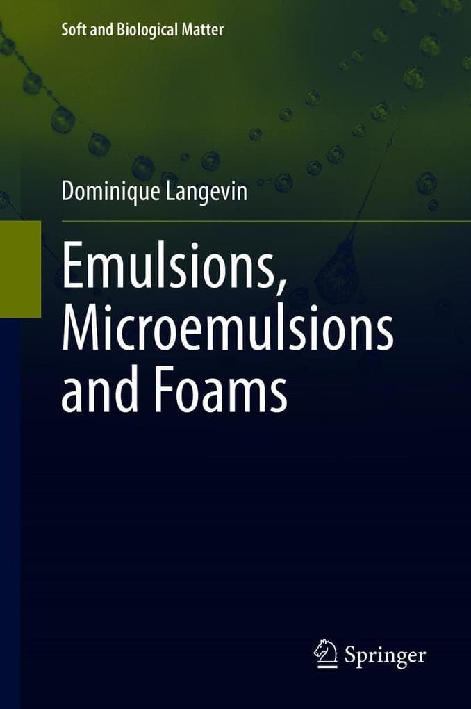 Emulsions, Microemulsions and Foams