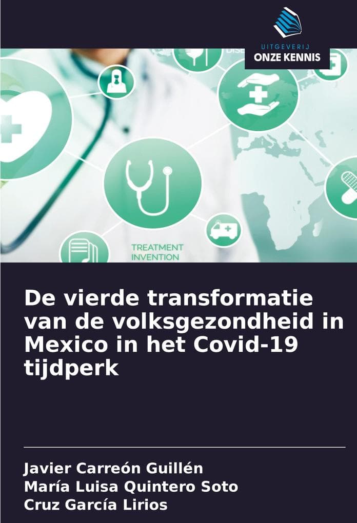 De vierde transformatie van de volksgezondheid in Mexico in het Covid-19 tijdperk