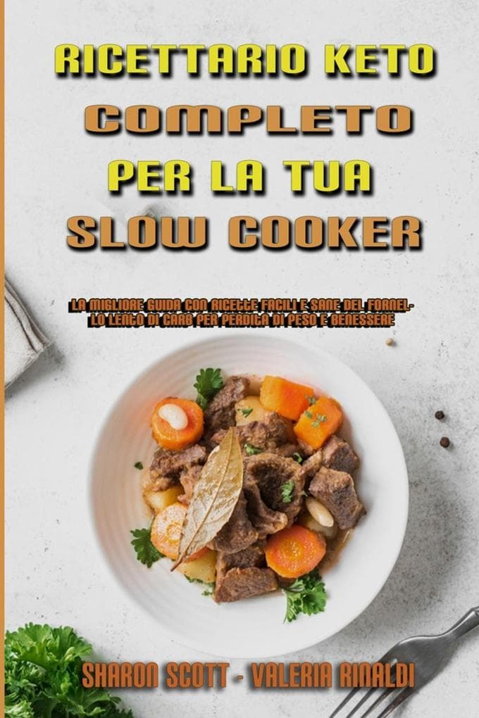 Ricettario Keto Completo Per La Tua Slow Cooker