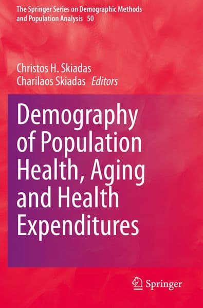 Demography of Population Health, Aging and Health Expenditures