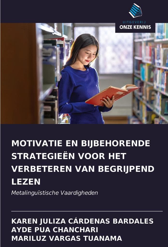 MOTIVATIE EN BIJBEHORENDE STRATEGIEËN VOOR HET VERBETEREN VAN BEGRIJPEND LEZEN