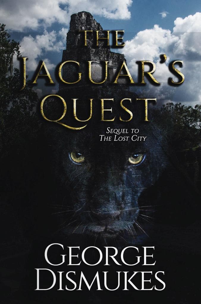 The Jaguar's Quest (Two Faces of the Jaguar, #3)
