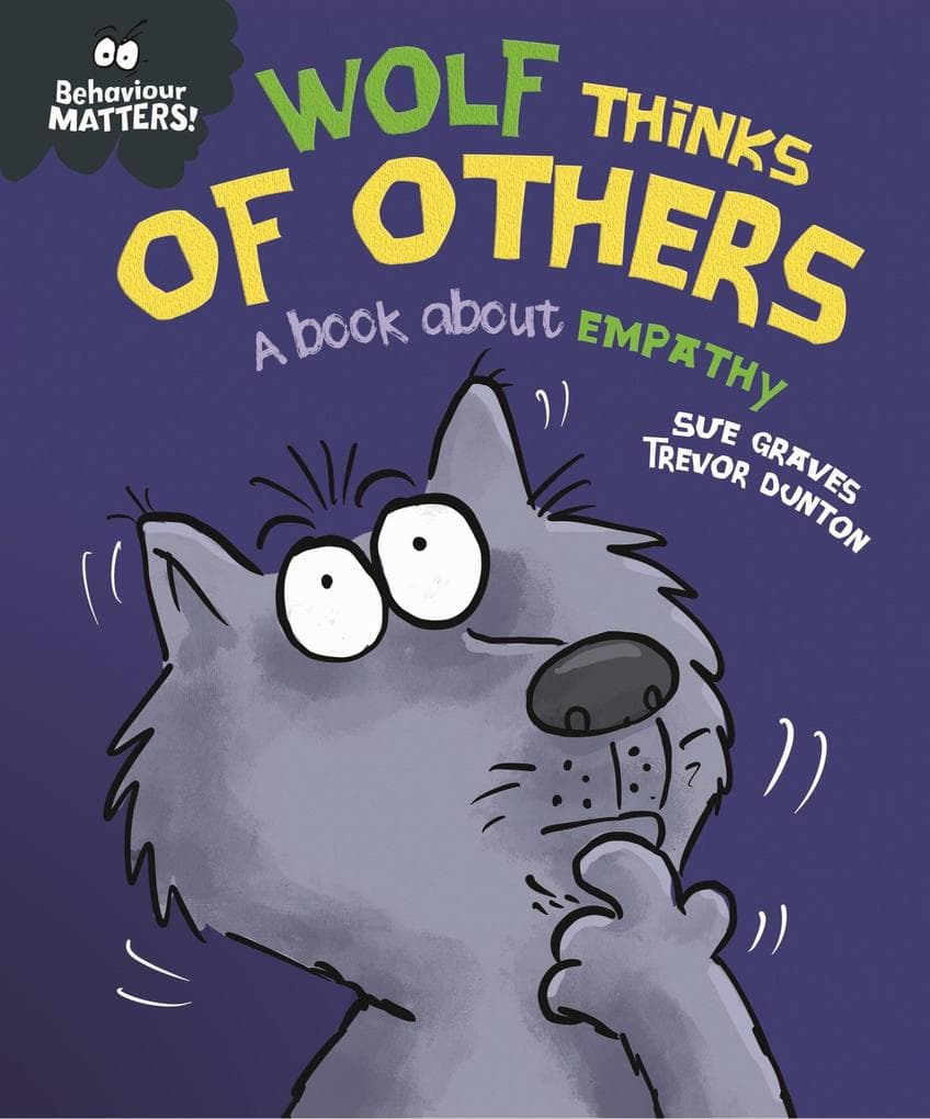 Wolf Thinks of Others - A book about empathy