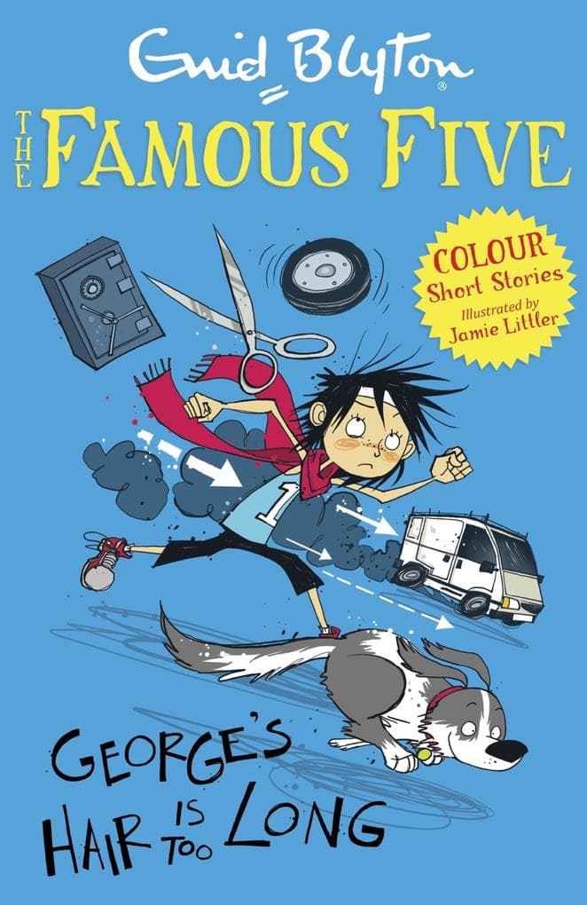 Famous Five Colour Short Stories: George's Hair Is Too Long