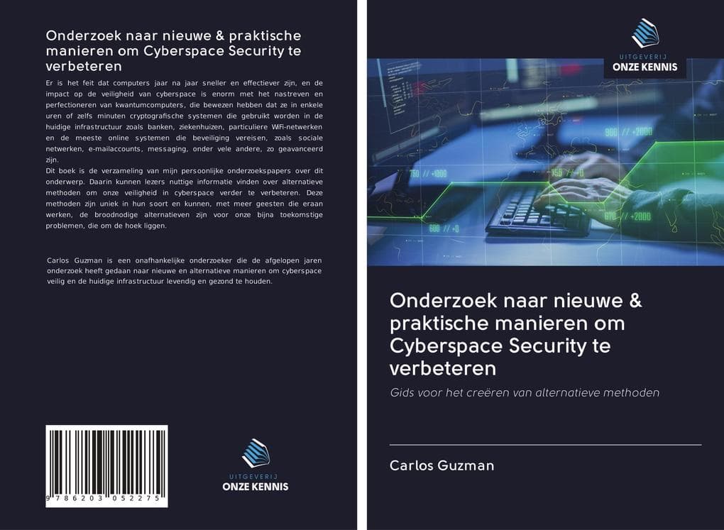 Onderzoek naar nieuwe & praktische manieren om Cyberspace Security te verbeteren