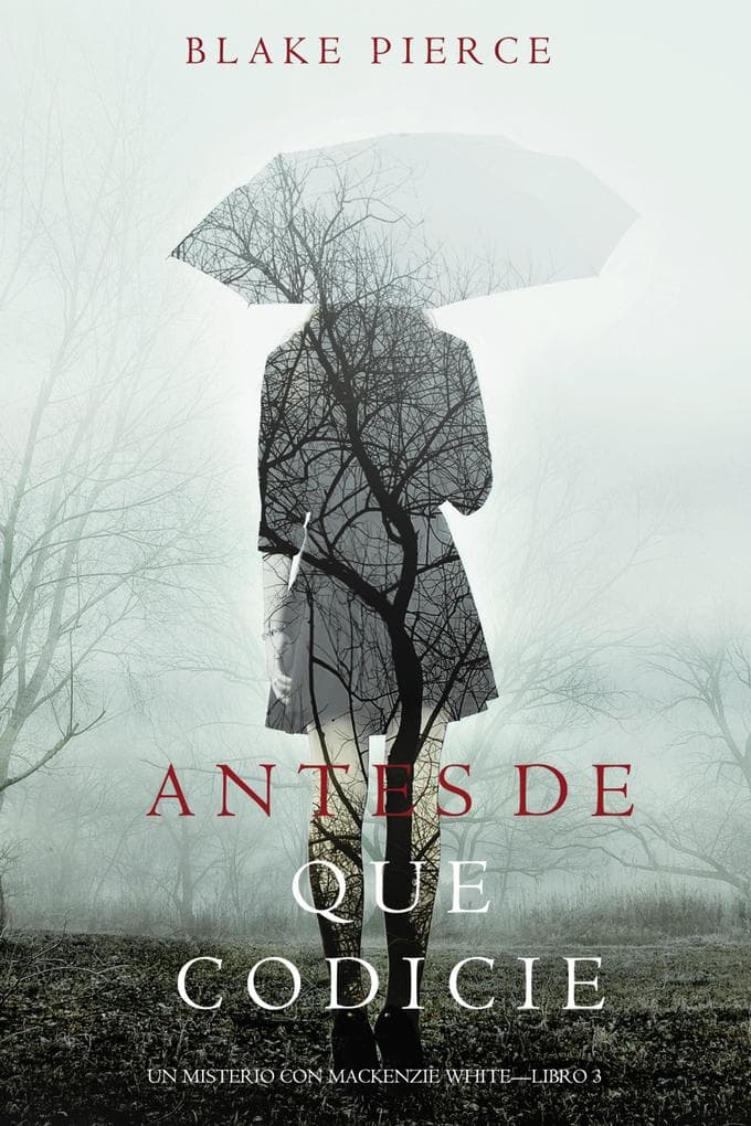 Antes de que Codicie (Un Misterio con Mackenzie White-Libro 3)