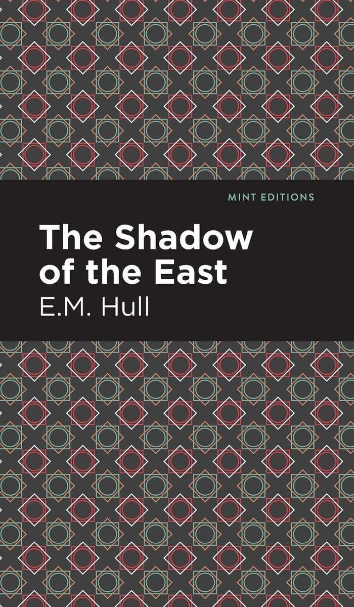 The Shadow of the East