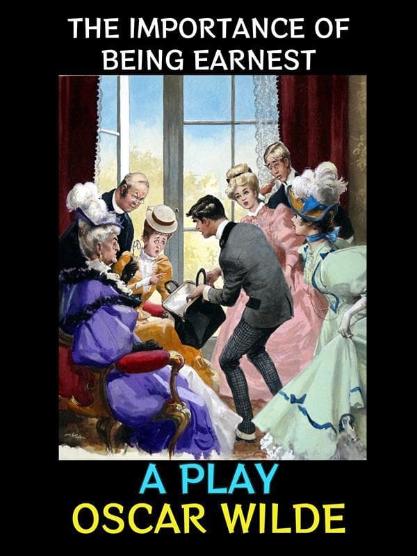 The Importance of Being Earnest
