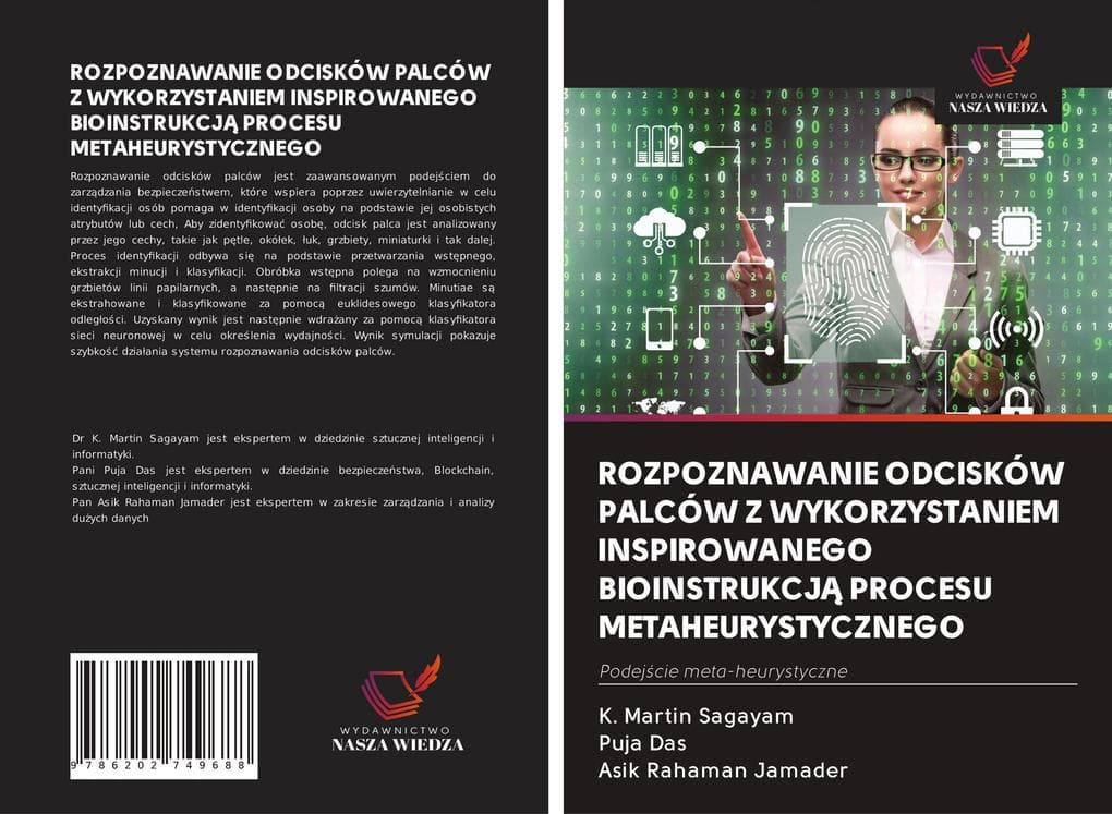 ROZPOZNAWANIE ODCISKÓW PALCÓW Z WYKORZYSTANIEM INSPIROWANEGO BIOINSTRUKCJ PROCESU METAHEURYSTYCZNEGO