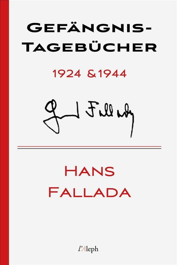 Gefängnis-Tagebücher 1924 & 1944