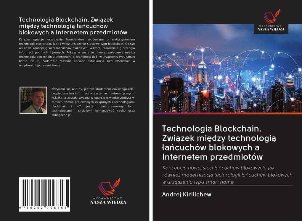 Technologia Blockchain. Zwizek midzy technologi acuchów blokowych a Internetem przedmiotów