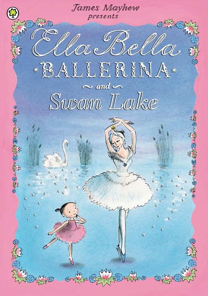 Ella Bella Ballerina and Swan Lake