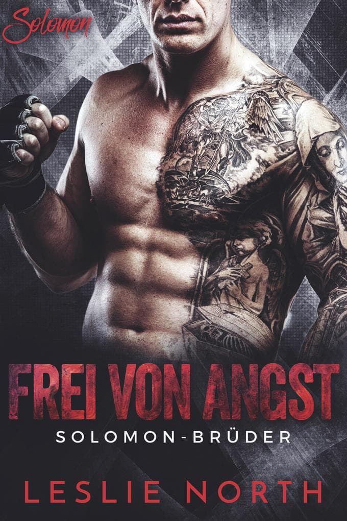 Frei von Angst (Die Solomon Brüder Serie, #3)