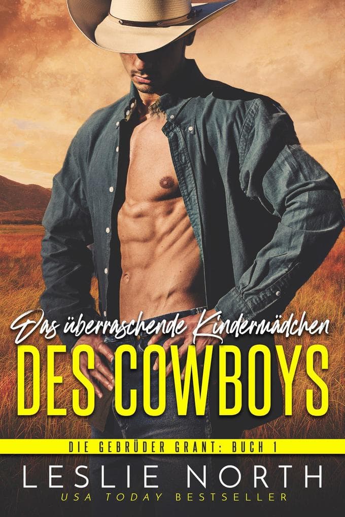 Das überraschende Kindermädchen des Cowboys (Die Gebrüder Grant, #1)