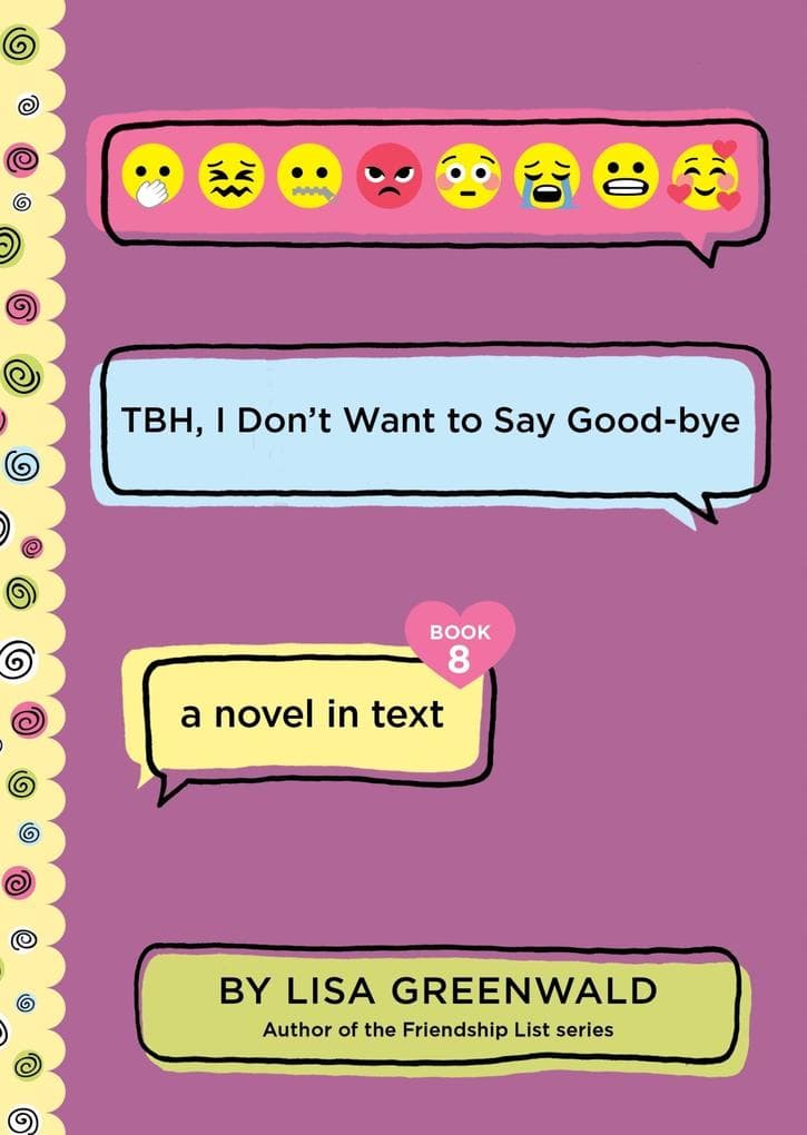 Tbh #8: Tbh, I Don't Want to Say Good-Bye
