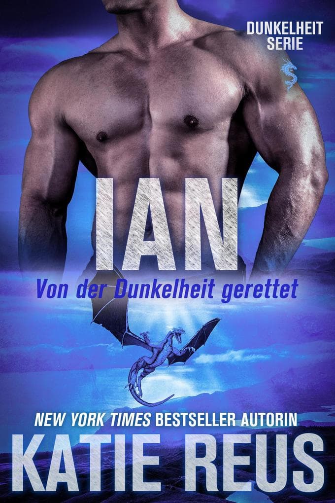 Ian: Von der Dunkelheit gerettet (Dunkelheit Serie, #6)