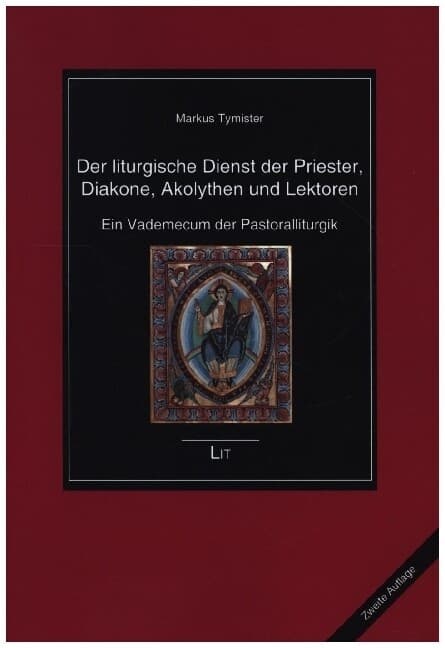 Der liturgische Dienst der Priester, Diakone, Akolythen und Lektoren