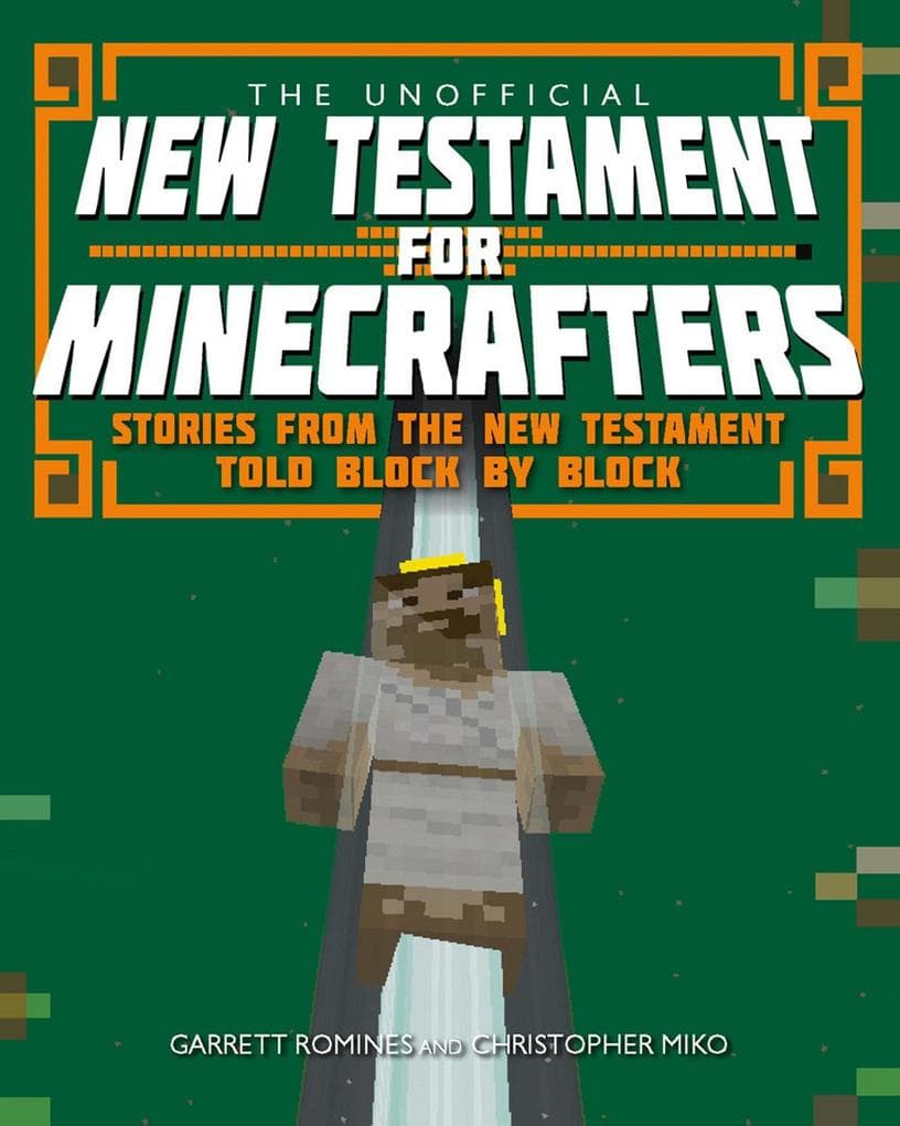 The Unofficial New Testament for Minecrafters