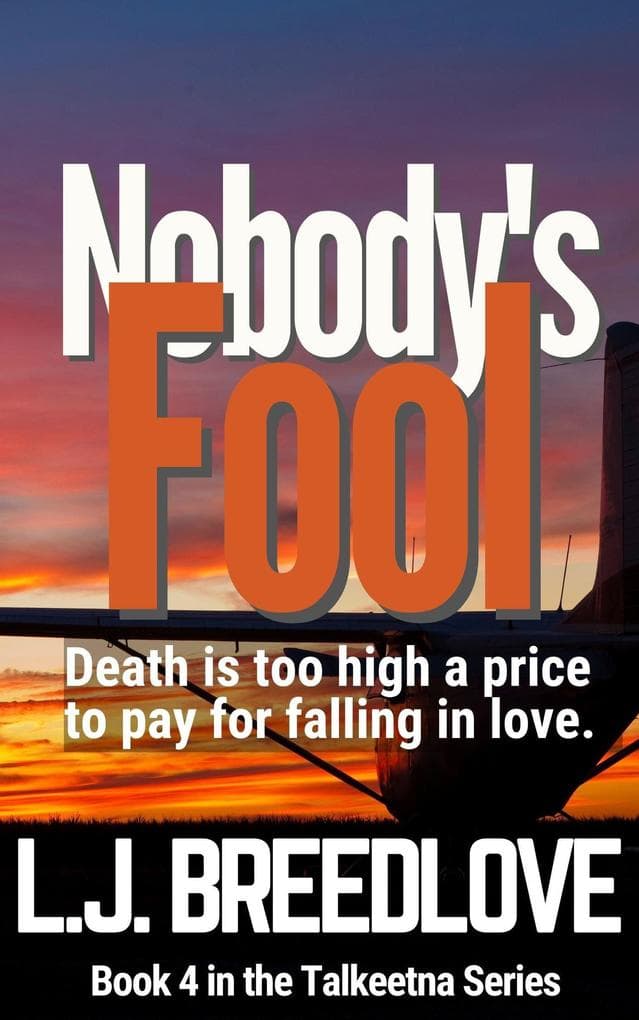Nobody's Fool (Talkeetna, #4)