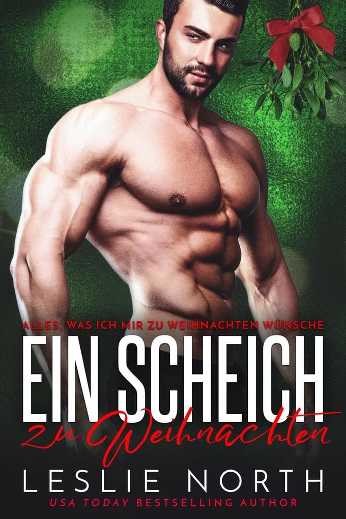 Ein Scheich zu Weihnachten (Alles, was ich mir zu Weihnachten wünsche, #1)
