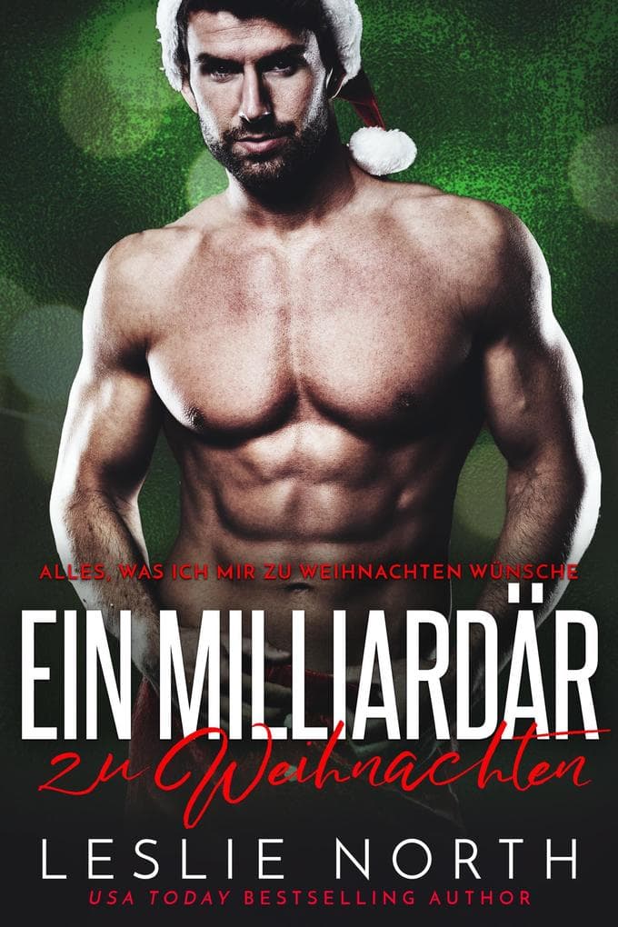 Ein Milliardär zu Weihnachten (Alles, was ich mir zu Weihnachten wünsche, #3)