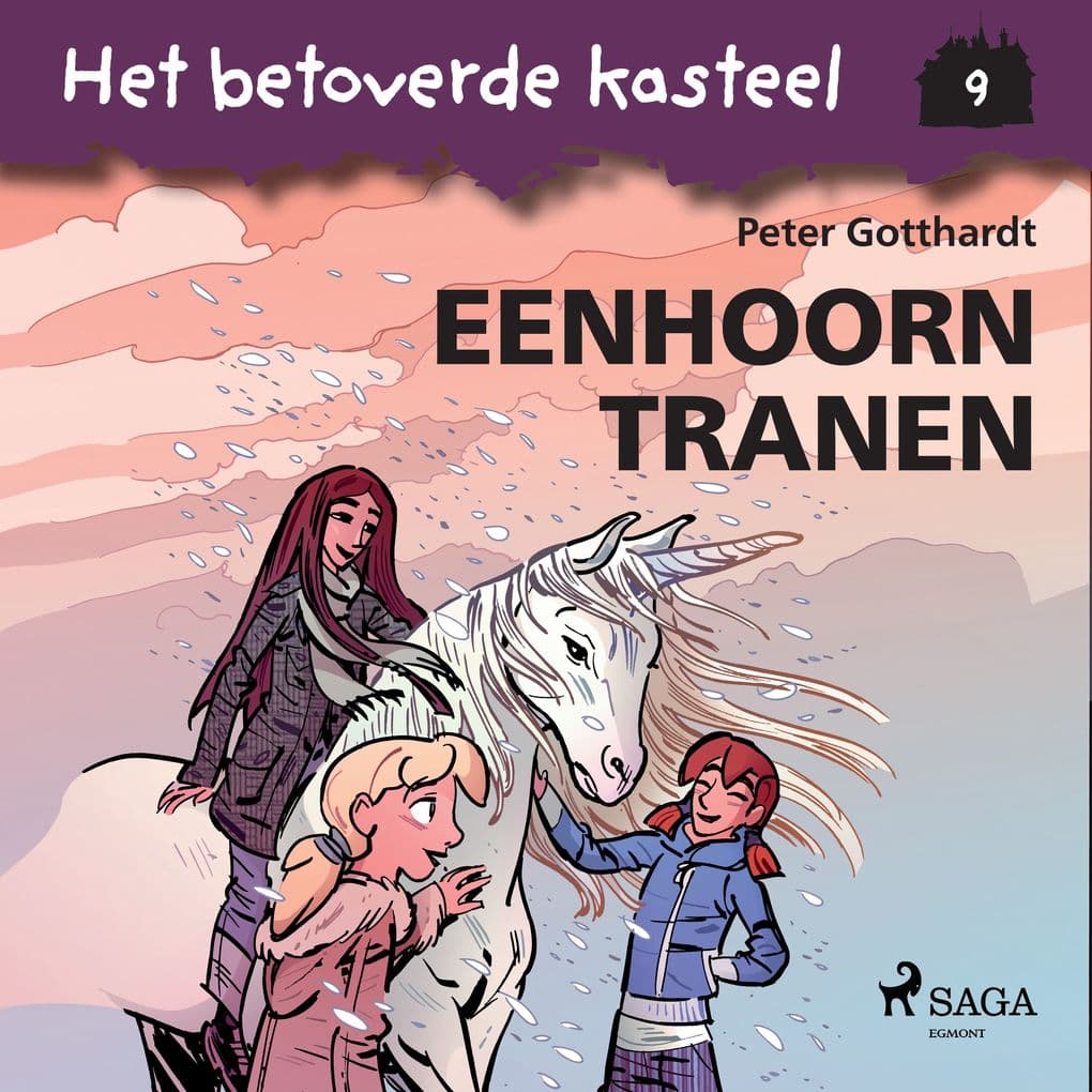 Het betoverde kasteel 9 Eenhoorntranen