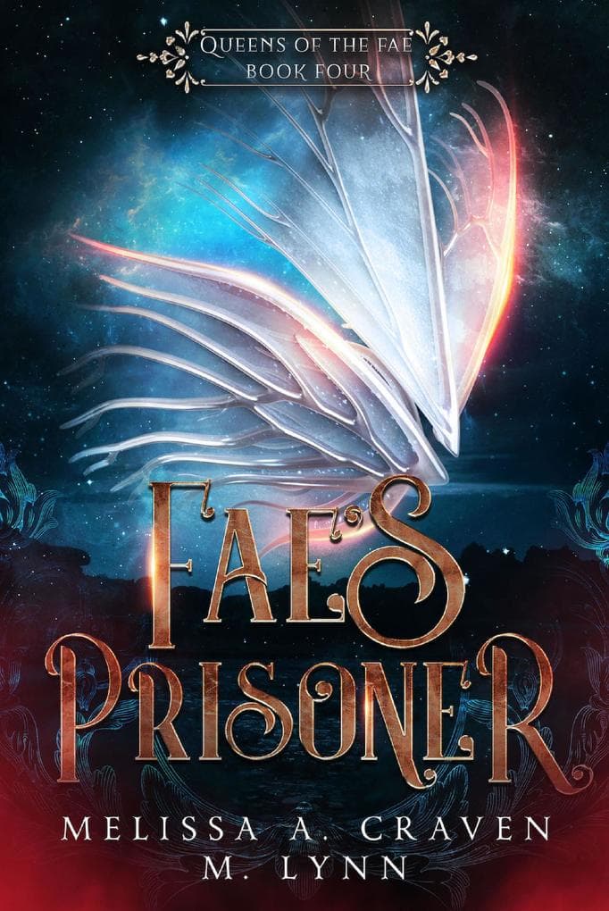 Fae's Prisoner: A Fae Fantasy Romance (Queens of the Fae, #4)