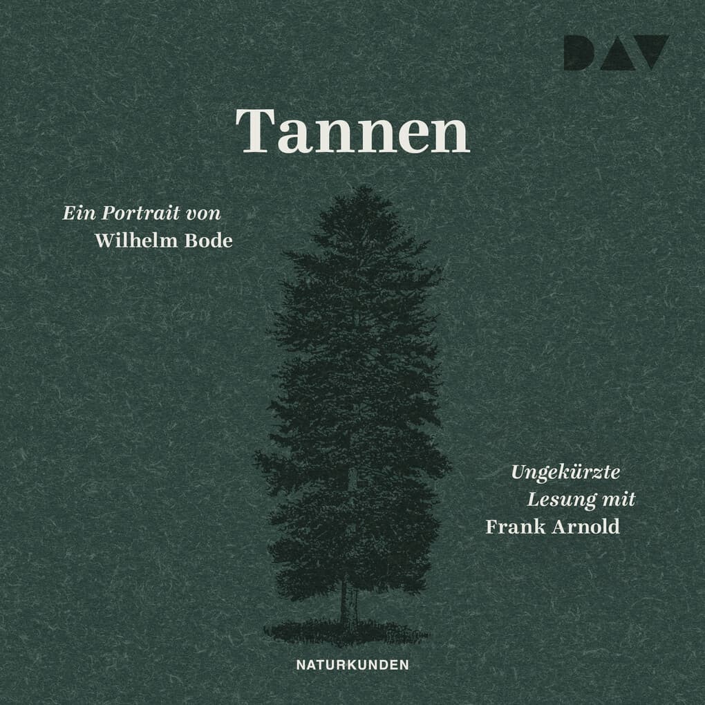 Tannen. Ein Portrait