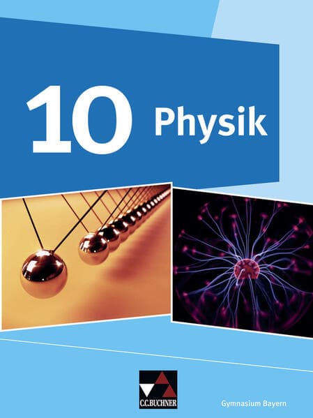 Physik 10 Schülerband Gymnasium Bayern