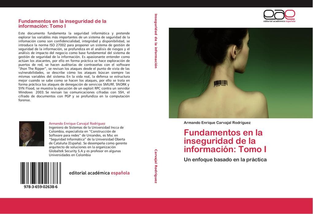 Fundamentos en la inseguridad de la información: Tomo I