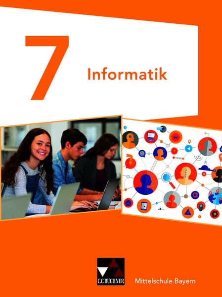 Informatik 7 Schülerband Mittelschule Bayern
