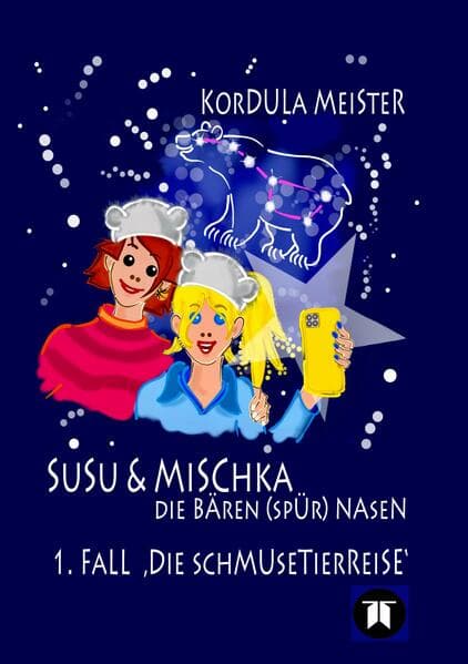 Susu & Mischka - Die Bären(spür)Nasen