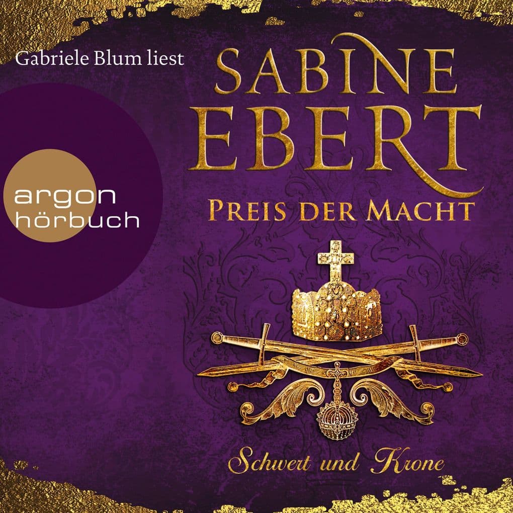 Schwert und Krone - Preis der Macht