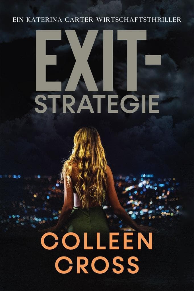 Exit-Strategie (Ein Wirtschafts-Thriller mit Katerina Carter, #1)