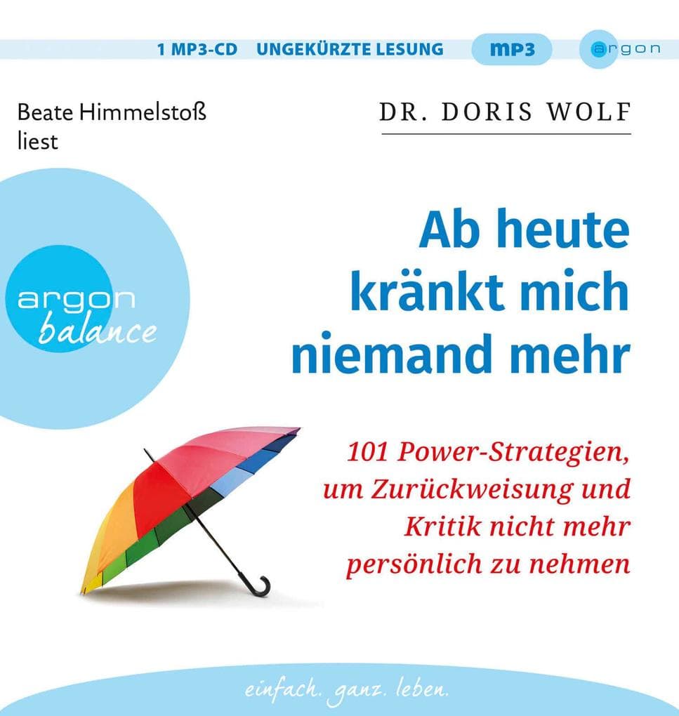 Ab heute kränkt mich niemand mehr