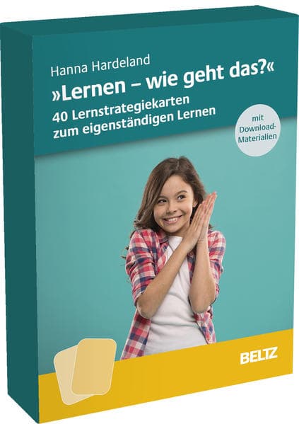 »Lernen, wie geht das?« - 40 Lernstrategiekarten zum eigenständigen Lernen