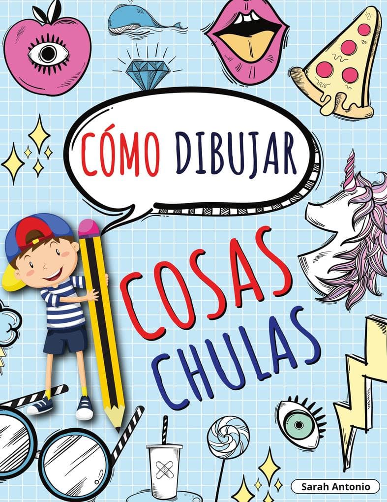 CÓMO DIBUJAR COSAS CHULAS