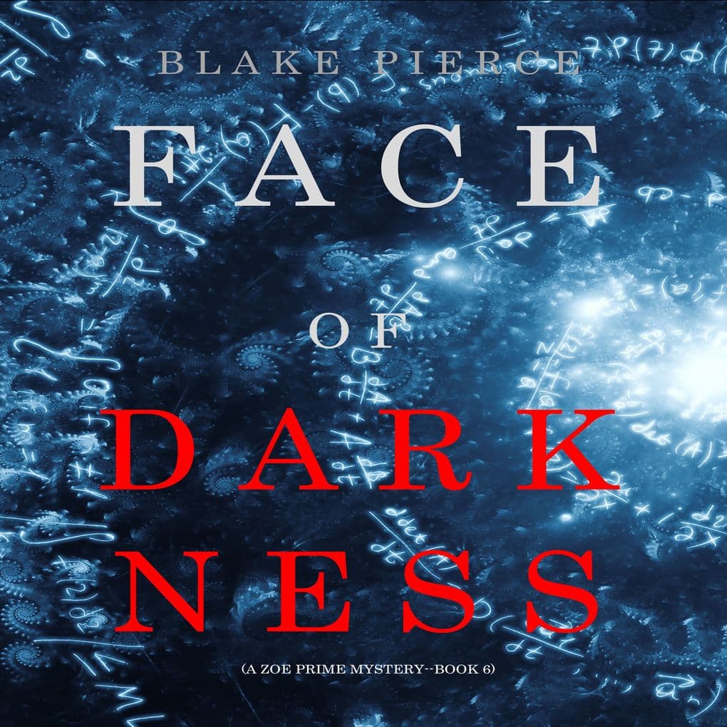 Face of Darkness (A Zoe Prime MysteryBook 6)